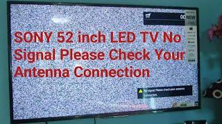 Sony 52 inch Led no signal problem || 52 inch led no signal please check your internet connection