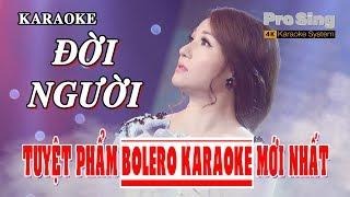 KARAOKE ĐỜI NGƯỜI - HOÀNG CHÂU | TUYỆT PHẨM BOLERO KARAOKE MỚI NHẤT