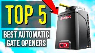  TOP 5: Best Automatic Gate Opener 2020