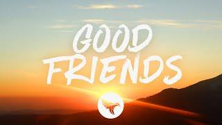 Maren Morris - Good Friends (Lyrics)