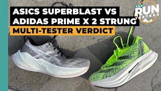 Asics Superblast vs Adidas Prime X 2 Strung: Two runners pick their favourite max-stack all-rounder
