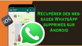 3 méthodes pour récupérer vos conversations WhatsApp supprimées sur iPhone