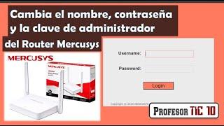 Cómo cambiar el nombre de red contraseña y clave de administrador del Router MERCUSYS