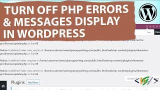 How to Turn Off PHP Errors & Messages Display in WordPress