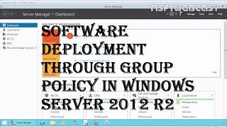 12. Software Deployment through group policy in Windows Server 2012 R2 (70-410)