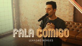 Leandro Borges - Fala Comigo (Oficial)