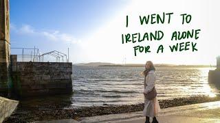 I went to Ireland alone for a week