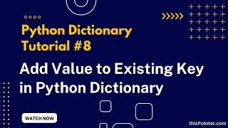 Add Value to Existing Key in Python Dictionary | Python Dictionary Tutorial #8