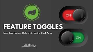 Togglz  |  Runtime Feature Rollouts in Spring Boot Application | JavaTechie