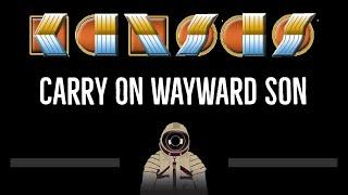 Kansas • Carry On Wayward Son (CC)  [Karaoke] [Instrumental Lyrics]