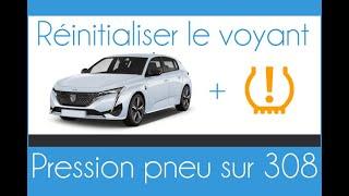 Reset voyant pression pneu sur Peugeot 308