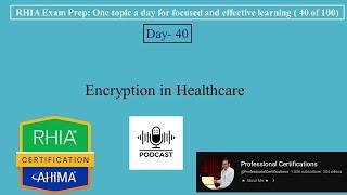 RHIA Exam Preparation 040- Encryption