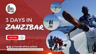 WHAT TO DO IN ZANZIBAR | 3D2N ZANZIBAR PACKAGE | MERAKI AFRICA SAFARIS | TOUR COMPANY AFRICA |