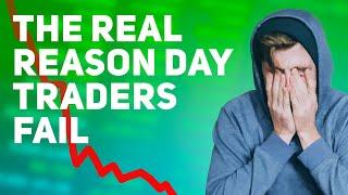 The #1 Reason the Failure Rate of Day Traders is So High (And what YOU can do about it)