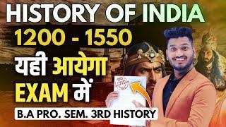 History of India 1200-1550 B.A Program Semester 3rd History Important Questions with Answer.