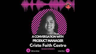 A Conversation with Product Manager: Crista Faith Castro