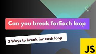 Can you break for each loop ? #javascript #frontenddeveloper #frontend #javascriptinterview