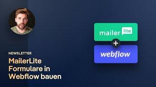 Mailerlite Newsletter Formular in Webflow bauen