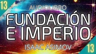  Fundacion e Imperio de Isaac Asimov Audiolibro  en español con voz humana. Capítulo 25