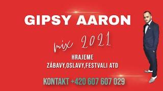 Gipsy Aaron  Mix Písní |2021|