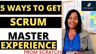 How to Start as a Scrum Master with No Experience, 5 things you can do now