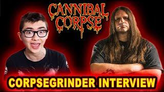 CORPSEGRINDER of CANNIBAL CORPSE on the Current Metal Scene & More