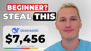 Easiest $674/Hour DeepSeek Tutorial (Make Money Online 2025)