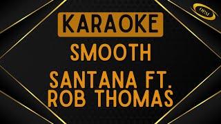 Santana ft. Rob Thomas - Smooth [Karaoke]