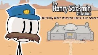 The Henry Stickmin Collection But Only When Winston Davis Is On Screen