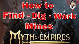 Myth of Empires - Locating, Digging and Working Mines