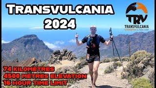 Transvulcania 2024 - A 74 km ultramarathon across La Palma