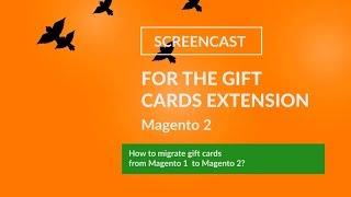 How to Migrate Gift Card Codes from Magento 1 to Magento 2?
