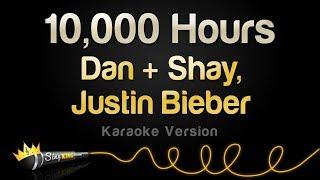 Dan + Shay, Justin Bieber - 10,000 Hours (Karaoke Version)