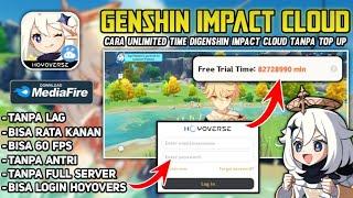 Genshin Impact Cloud Unlimited Time Tanpa Antri, No Lag Dan Bisa Grafik Rata Kanan Terbaru 2023