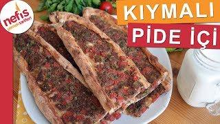 Kıymalı Pide İçi Tarifi - Ev yapımı nefis pideler için bu tarifimizi kaçırmayın