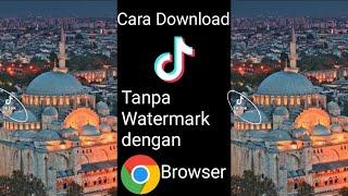 Cara download video tiktok tanpa watermark