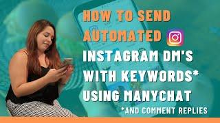 How To Send Automated Messages on Instagram with Keywords & Comment Replies [UPDATED TO 2023]