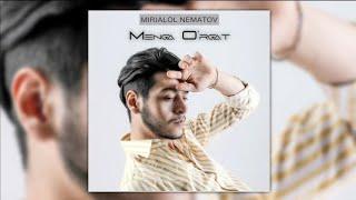 Mirjalol Nematov - Menga o`rgat (audio 2021)