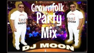 Grown folk's Party Mix Dj Moon