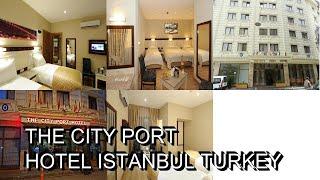 The City Port Hotel  Istanbul Turkey