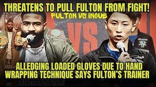 Stephen Fulton’s Trainer Accuses Inoue Of Loaded Gloves & Says Will Pull Fulton From Fight #boxing