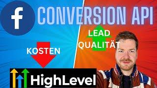 Mehr qualifizierte Leads bei weniger Kosten dank HighLevel und Facebook Conversion API | GoHighLevel