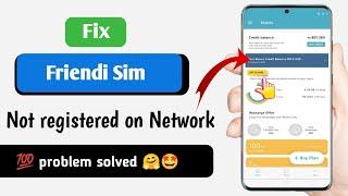 friendi sim not registered on network