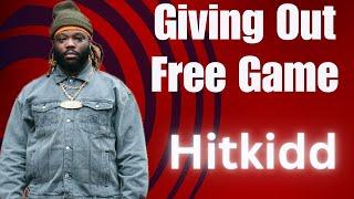 Giving Out Free Game  Ep.39 HitKidd