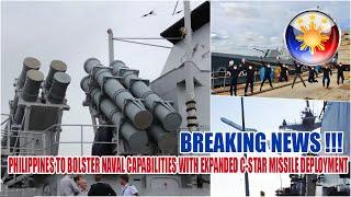 PHILIPPINES TO BOLSTER NAVAL CAPABILITIES WITH EXPANDED C-STAR MISSILE DEPLOYMENT