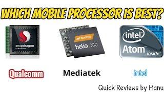 Qualcomm vs Mediatek vs Intel - Best Mobile Processor