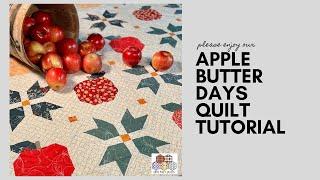 Apple Butter Days Quilt Tutorial