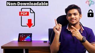How To Make Non-Downloadable PDF | Super Secure |