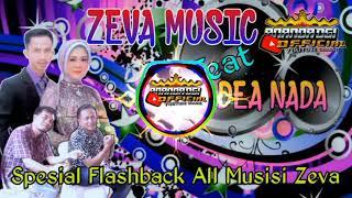 Zeva Music Feat Dea Nada || Spesial Flashback All Musisi Zeva