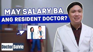 May Salary ba ang Resident Doctors? | Doctor Dalvie